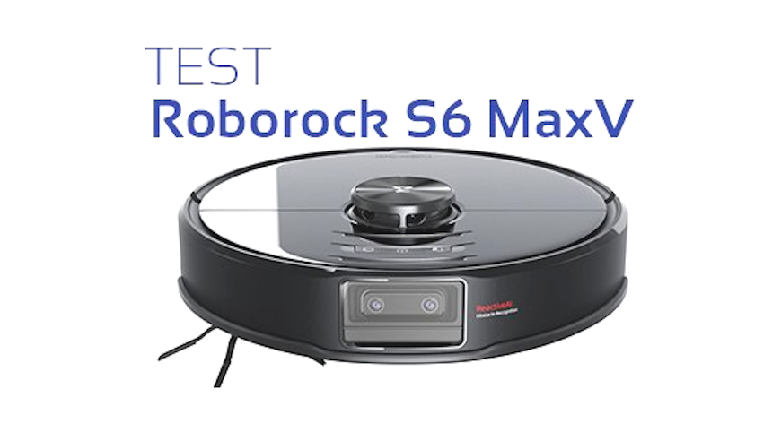 Test robot S6 Max V : le dernier né de Roborock